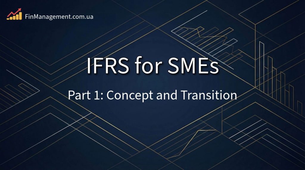 IFRS for SMEs Overview Cover: Part 1. Standard Concept and First-time Adoption.